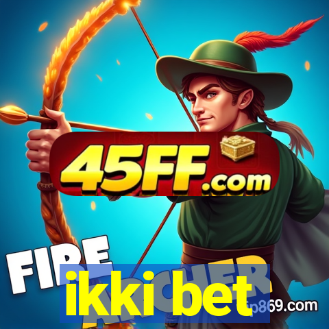 ikki bet